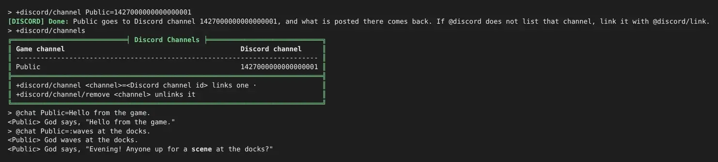 +discord/channel joins Public to a Discord channel and +discord/channels lists it. God says "Hello from the game." and waves on Public, and a member's Discord message arrives on Public as God says "Evening! Anyone up for a scene at the docks?"